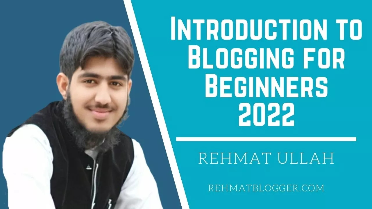Introduction to Blogging for Beginners 2022