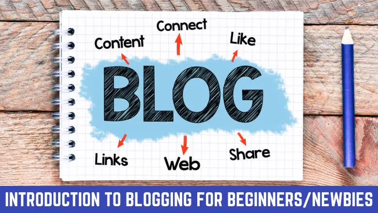 Introduction to Blogging for Beginners/Newbies