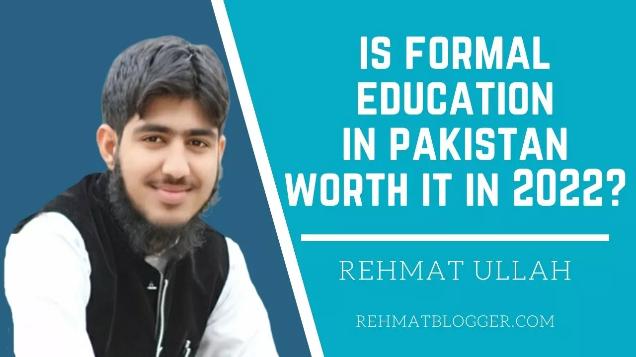 is formal education in pakistan worth it in 2022