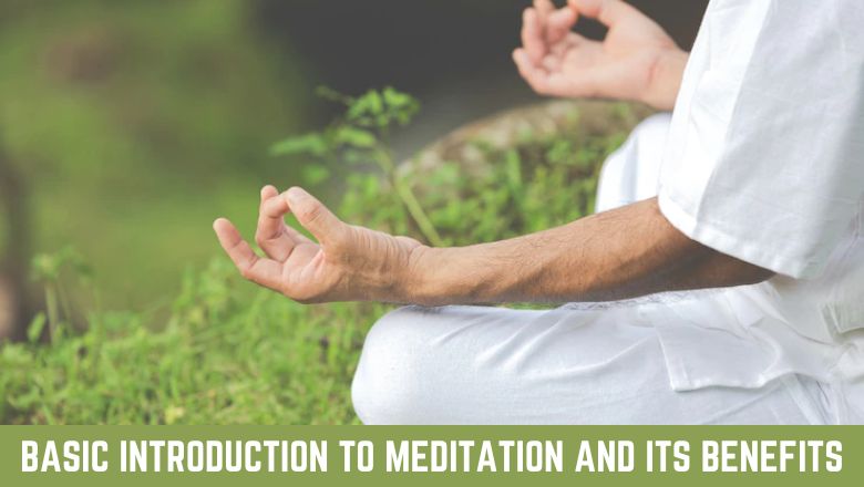 Basic Introduction to Meditation and Its Benefits